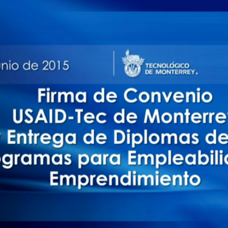 USAID y el Tec de Monterrey hacen alianza por el bienestar humano